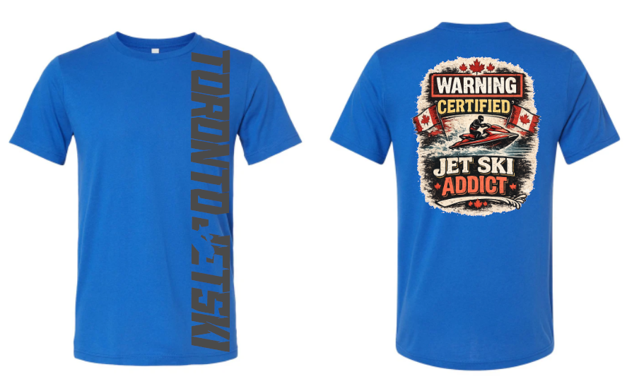 Toronto Jet Ski Addict T-Shirt