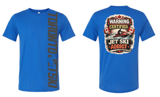 Toronto Jet Ski Addict T-Shirt