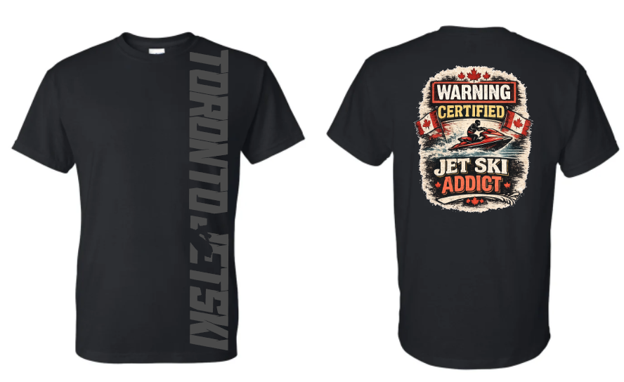 Toronto Jet Ski Addict T-Shirt