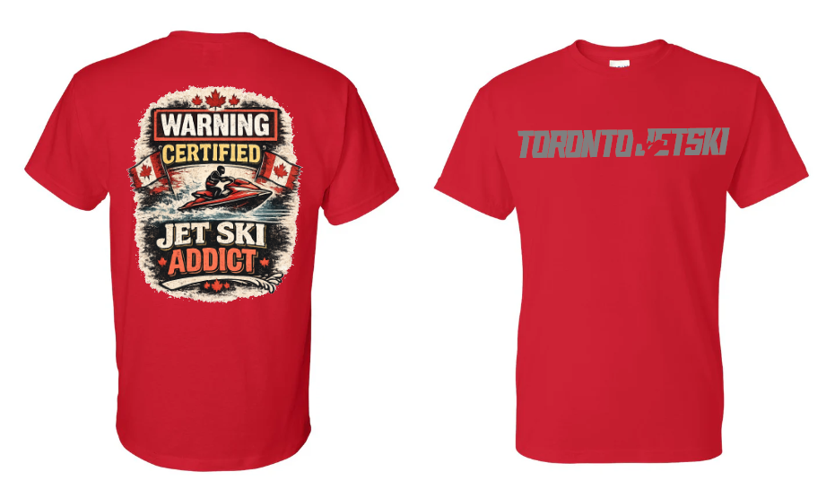 Toronto Jet Ski Addict T-Shirt