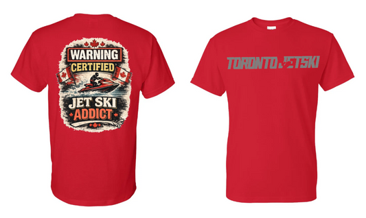 Toronto Jet Ski Addict T-Shirt